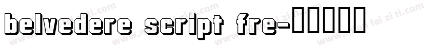 belvedere script fre字体转换
